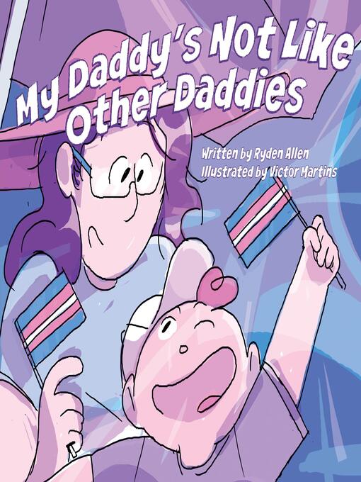 Title details for My Daddy's Not Like Other Daddies by Ryden Allen - Available